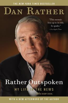 Rather Outspoken: My Life in the News Paperback Grand Central Publishing