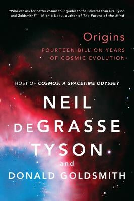 Origins: Fourteen Billion Years of Cosmic Evolution Paperback W. W. Norton & Company