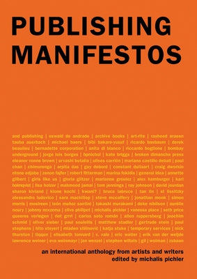 Publishing Manifestos: An International Anthology from Artists and Writers Paperback MIT Press