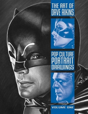 The Art of Dave Aikins: Pop Culture Portrait Drawings: Volume 1 Paperback Independently Published