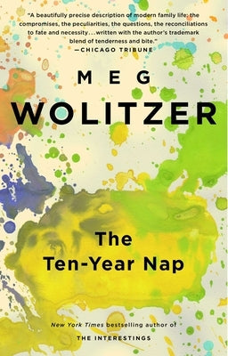 The Ten-Year Nap by Wolitzer, Meg