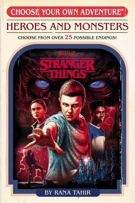Stranger Things: Heroes and Monsters (Choose Your Own Adventure) Paperback Random House Books for Young Readers