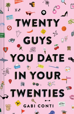 Twenty Guys You Date in Your Twenties: (Funny Dating Book for Women, Online Dating Book for Women) Paperback Chronicle Books
