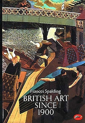 British Art Since 1900 Paperback Thames & Hudson