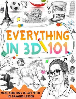How To Draw Everything In 3D: learn how to draw 3D step by step Paperback Independently Published