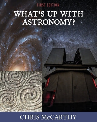 What's Up with Astronomy? Paperback Cognella Academic Publishing