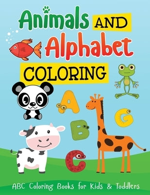 Alphabets and Animal: Coloring Book for Children (Large Print) Paperback Independently Published