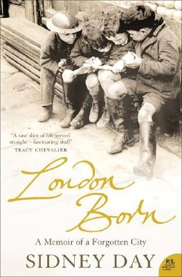 London Born: A Memoir of a Forgotten City Paperback Harper Perennial