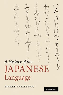 A History of the Japanese Language Paperback Cambridge University Press