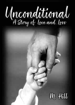 Unconditional: A Story of Love and Loss Paperback Honeybee Publishing