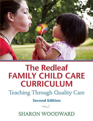 The Redleaf Family Child Care Curriculum: Teaching Through Quality Care Paperback Redleaf Press