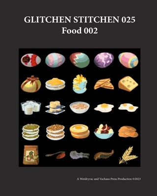 Glitchen Stitchen 025 Food 002 Paperback Blurb