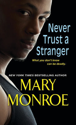 Never Trust a Stranger by Monroe, Mary