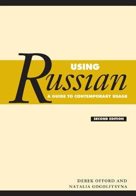 Using Russian: A Guide to Contemporary Usage Paperback Cambridge University Press