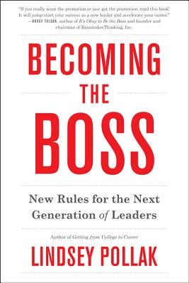 Becoming the Boss: New Rules for the Next Generation of Leaders Paperback Harper Business