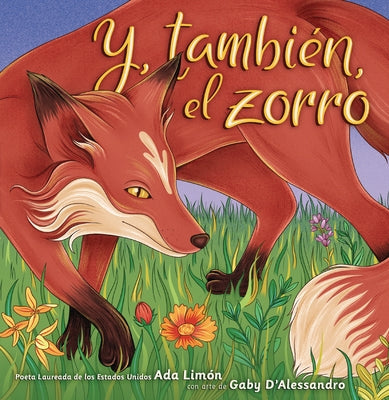 Y, También, El Zorro (And, Too, the Fox) by Limón, Ada