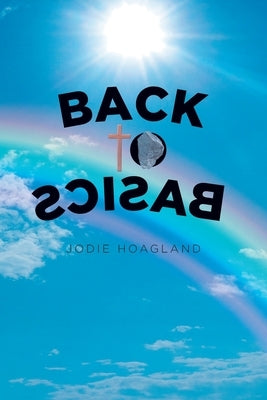 Back To Basics Paperback Christian Faith Publishing