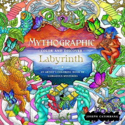 Mythographic Color and Discover: Labyrinth: An Artist's Coloring Book of Gorgeous Mysteries Paperback Castle Point Books