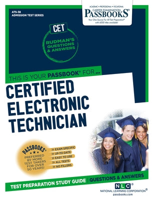 Certified Electronic Technician (Cet) (Ats-38): Passbooks Study Guide Volume 38 Paperback Passbooks