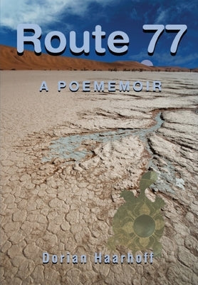 Route 77: A Poememior Paperback Heartspace Publications