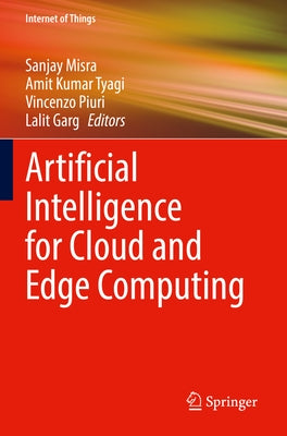 Artificial Intelligence for Cloud and Edge Computing Paperback Springer
