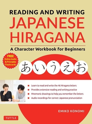 Reading and Writing Japanese Hiragana: A Character Workbook for Beginners (Audio Download & Printable Flash Cards) Tuttle Publishing
