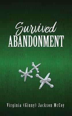 Survived Abandonment Paperback Xulon Press