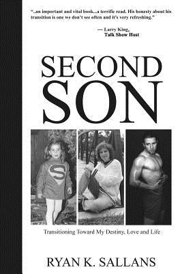 Second Son: Transitioning Toward My Destiny, Love and Life Paperback Scout Publishing LLC