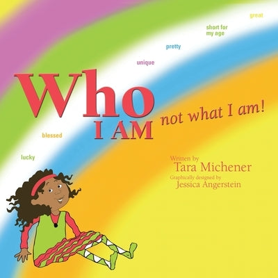 Who I Am Not What I Am! Paperback Authorhouse