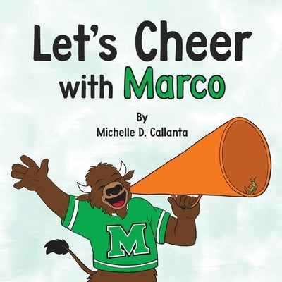 Let's Cheer with Marco by Callanta, Michelle D.
