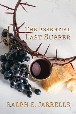 The Essential Last Supper Paperback Wordcrafts Press