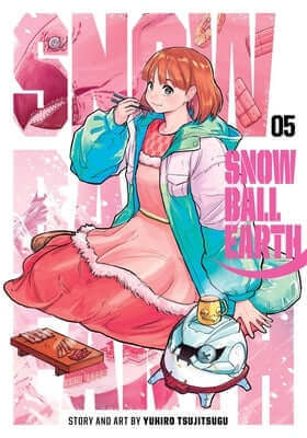 Snowball Earth, Vol. 5 Paperback Viz Media
