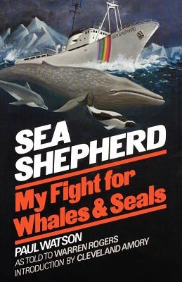 Sea Shepherd: My Fight for Whales & Seals Paperback W. W. Norton & Company