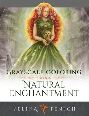 Natural Enchantment - Grayscale Coloring Edition Paperback Fairies and Fantasy Pty Ltd