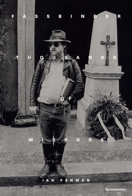 Fassbinder Thousands of Mirrors Paperback Semiotext(e)