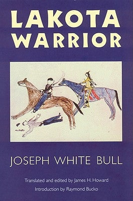 Lakota Warrior Paperback University of Nebraska Press