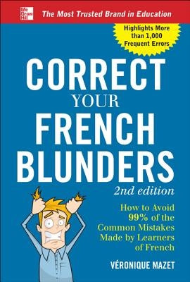 Correct Your French Blunders Paperback McGraw-Hill Companies