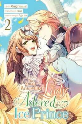 The Small-Animallike Lady Is Adored by the Ice Prince, Vol. 2 (Manga): Volume 2 Paperback Yen Press