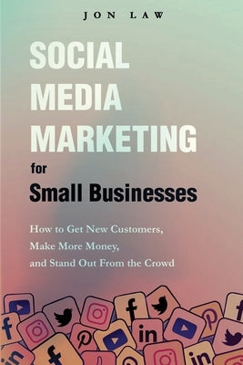 Social Media Marketing for Small Businesses Paperback Aude Publishing