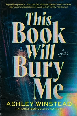 This Book Will Bury Me by Winstead, Ashley