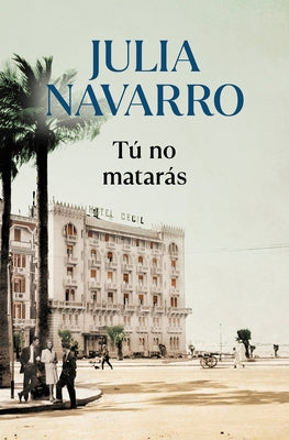 Tú No Matarás / You Shall Not Kill by Navarro, Julia