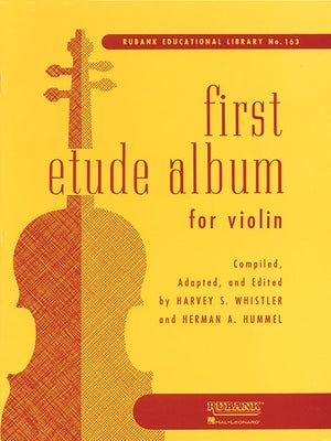 First Etude Album Violin Sheet Music Beginner Violin Method Book 60 Short Etudes for First Position Rubank Educational Library 163 Violin Practice Exe Paperback Rubank Publications