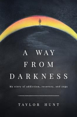 A Way from Darkness Paperback Ekam Publishing