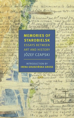 Memories of Starobielsk: Essays Between Art and History Paperback New York Review of Books