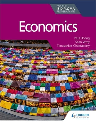 Economics for the Ib Diploma Paperback Hodder Education