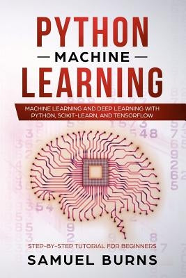 Python Machine Learning: Machine Learning and Deep Learning with Python, scikit-learn and Tensorflow Paperback Independently Published