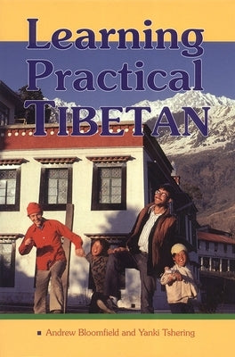 Learning Practical Tibetan Paperback Snow Lion Publications