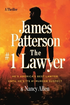 The #1 Lawyer: A Thriller by Patterson, James