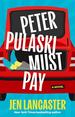 Peter Pulaski Must Pay by Lancaster, Jen