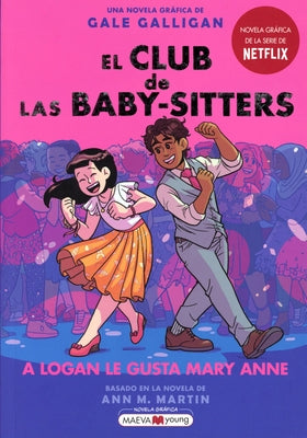 El Club de Las Baby-Sitters #8 a Logan Le Gusta Mary Ann by Miller, Kayla
